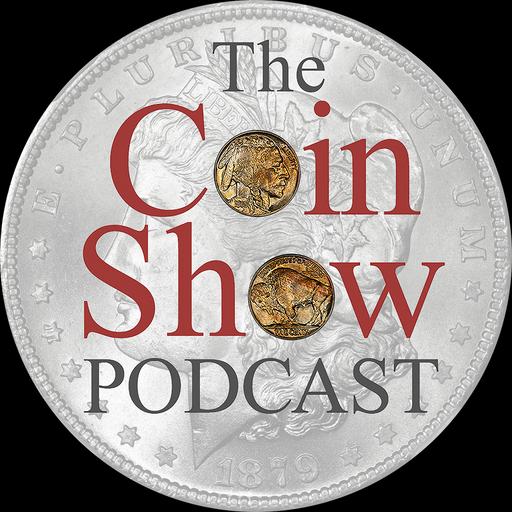 The Coin Show Podcast Episode 242