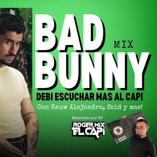 🔊 Bad Bunny "Debí Tirar Más Fotos" y los Hits del 2025 | Mix Explosivo por DJ Roger El Capi