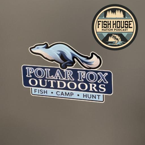 Polar Fox Outdoors with Chris Beberg - Fish House Nation Podcast Episode #190