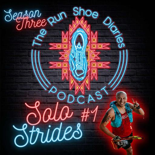 Episode 21: Solo Strides #1; The Breaks and The Relaunch