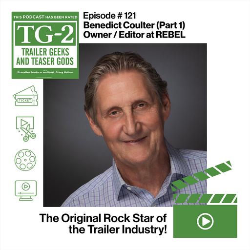 Benedict Coulter (Part 1) | Owner / Editor at REBEL and the Original Rock Star of the Trailer Industry!