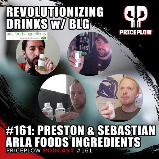 #161: Revolutionizing RTD Protein Beverages with Arla Foods Ingredients BLG-100 (Sebastian Poulsen & Preston Losee)