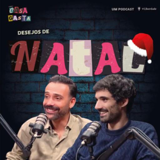 Desejos de Natal | O Que a Casa Gasta com David Cristina e João Seilá