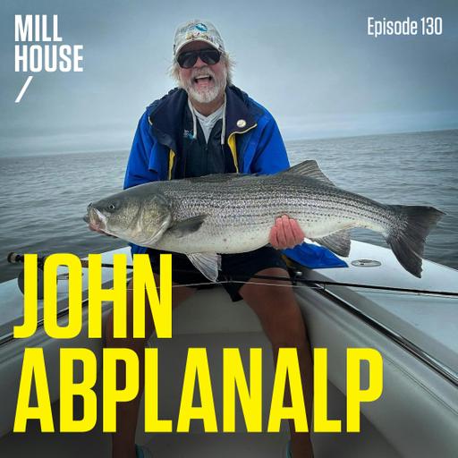 Episode 130: John Abplanalp - Life of the Party