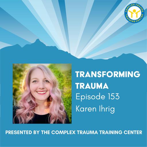 Finding Belonging in the Heart of Grief with Karen Ihrig