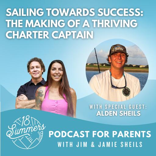 Sailing Towards Success: The Making of a Thriving Charter Captain with Alden Sheils