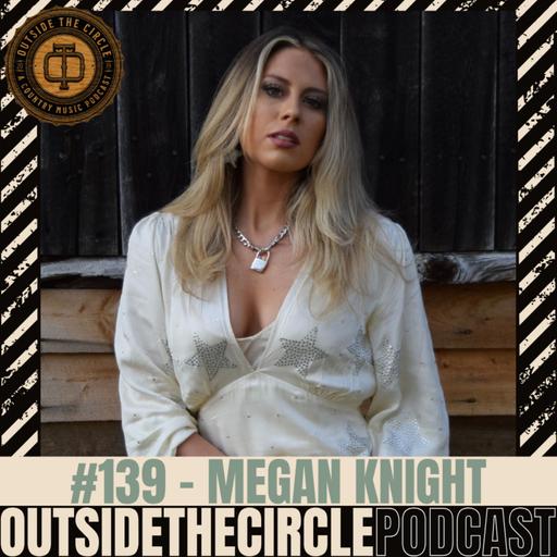 Ep. 139 Megan Knight