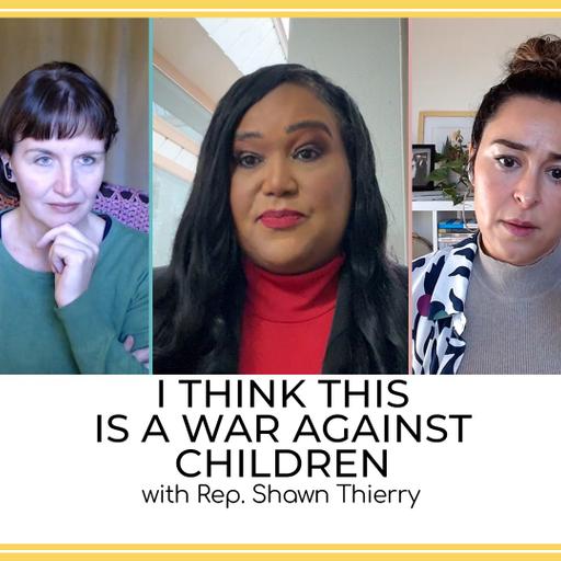 "Mercilessly Attacked" for Not Wanting to Transition Children, with Rep. Shawn Thierry
