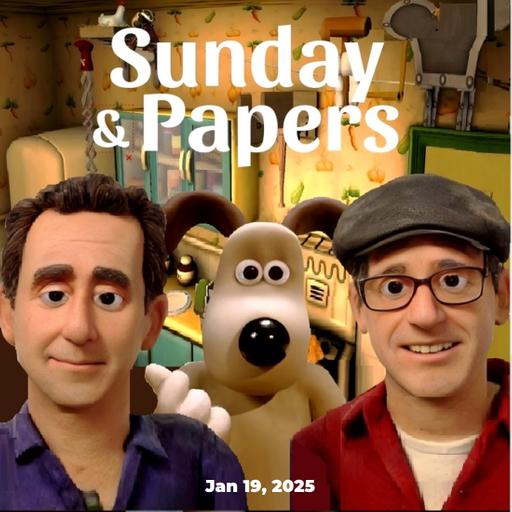 Sunday Papers w/ Greg and Mike Ep: 248 1/19/25