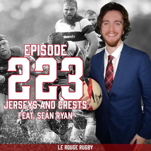 Episode 223: Jerseys and Crests feat. Séan Ryan