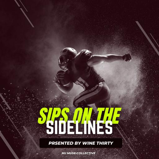 Sips on the Sidelines :: Playoff Standouts, Golden Babies, and O-Line Love