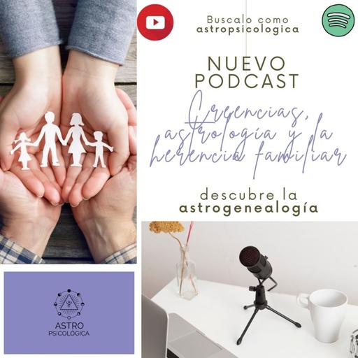 Creencias, Astrología y Herencia Familiar