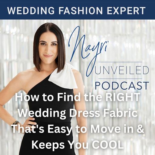 How to Find the RIGHT Wedding Dress Fabric That's Easy to Move in & Keeps You COOL