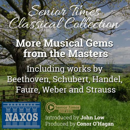 Senior Times Naxos Classical Collection with John Low: January 2025