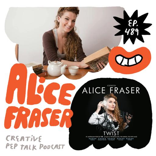 489 - How to Make Your Work More Personal with Comedian Alice Fraser