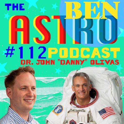 Astronaut John “ Danny ” Olivas: Astronaut, Mission Assurance Expert, Author and Forensic Engineer
