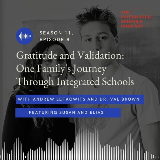 Gratitude and Validation: One Family's Journey Through Integrated Schools