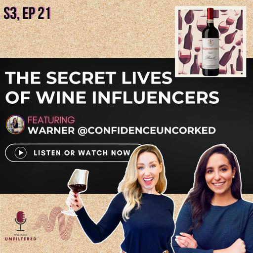 The Secret Lives of Wine Influencers featuring Warner @confidenceuncorked