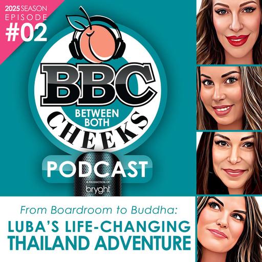 From Boardroom to Buddha: Luba’s Life-Changing Thailand Adventure! EP#02 SE:2025