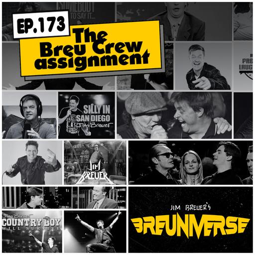 The Breu Crew Assignment | Jim Breuer's Breuniverse Podcast Ep. 173