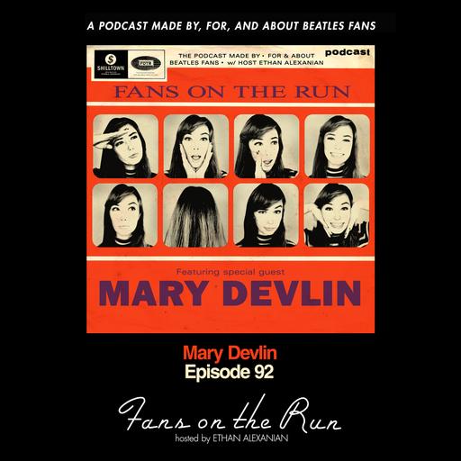 Fans On The Run - Mary Devlin (Ep. 92)