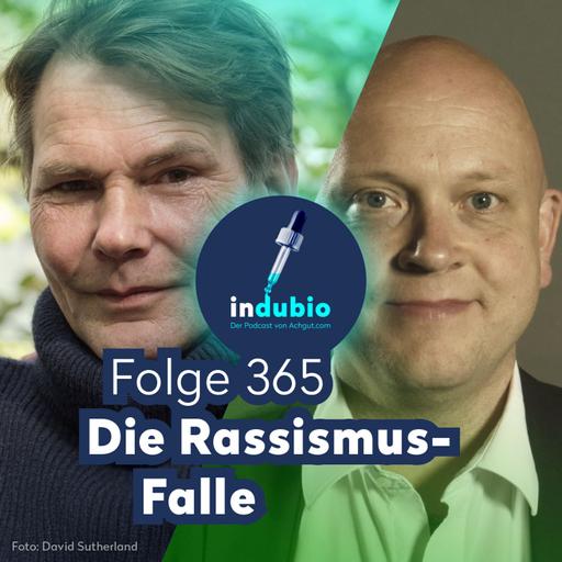 Flg. 365 - Die Rassismus-Falle