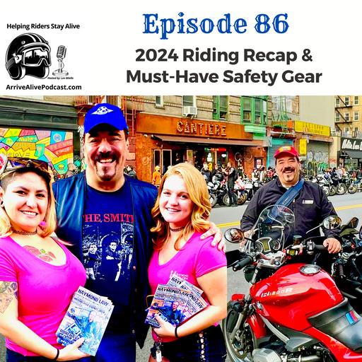 We're Back! The 2024 Riding Safety Review & More