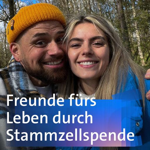 Freunde fürs Leben durch Stammzellspende – Nadine Wimmer