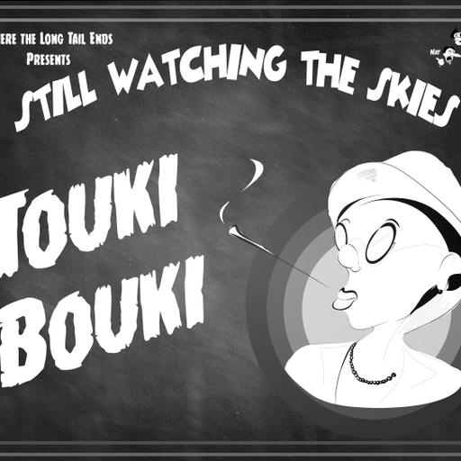 Still Watching the Skies: Episode 125"Touki Bouki"