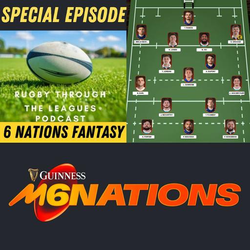 Rugby TTL - Special Episode - 6 Nations Fantasy Rugby