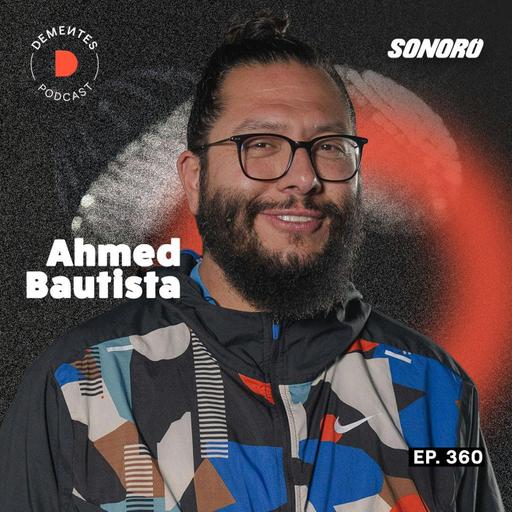 Sobre cuestionarte todo lo que crees (y romper el sistema) | Ahmed Bautista | 360