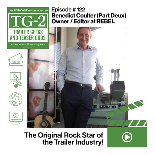 Benedict Coulter (Part Deux) | Owner / Editor at REBEL and the Original Rock Star of the Trailer Industry!