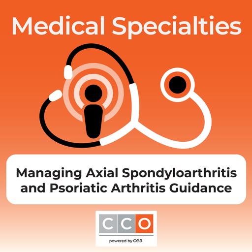 Expert Guidance on Managing Axial Spondyloarthritis and Psoriatic Arthritis to Improve Patient Outcomes and Quality of Life