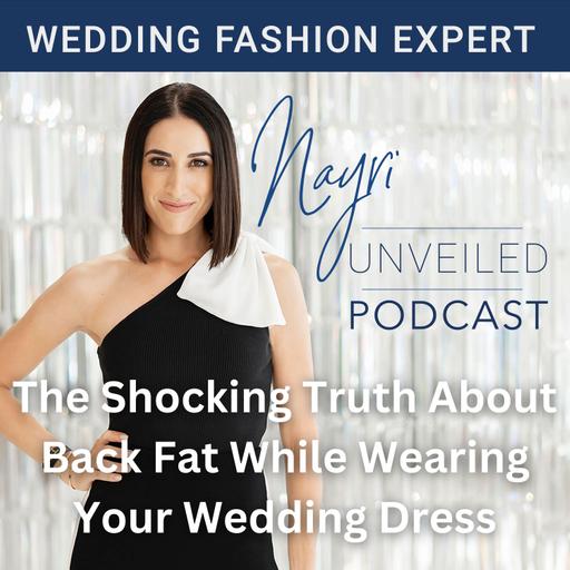 The Shocking Truth About Back Fat While Wearing Your Wedding Dress