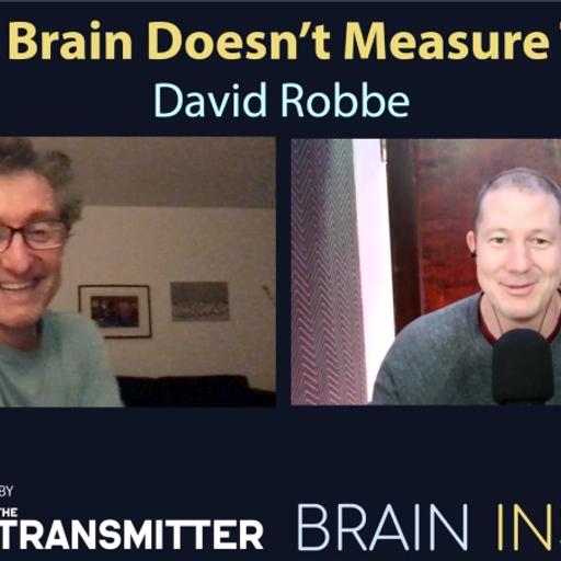 BI 204 David Robbe: Your Brain Doesn’t Measure Time
