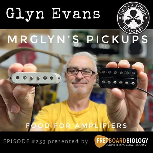 Glyn Evans Pickups Q & A - GSP #253
