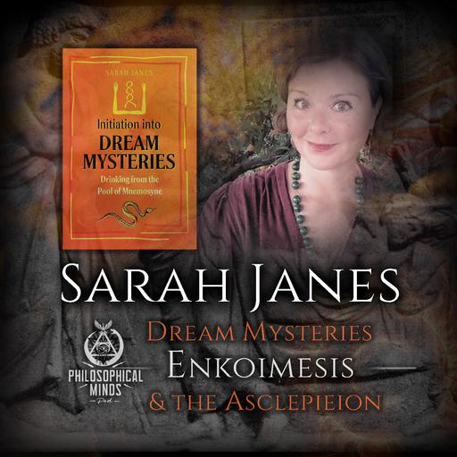 Sarah Janes : Dream Mysteries, Enkoimesis & The Asclepeion