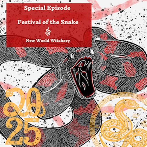 Special Episode – Festival of the Snake