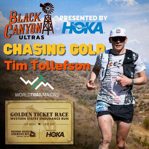Tim Tollefson | Chasing Gold at the 2025 Black Canyon 100K