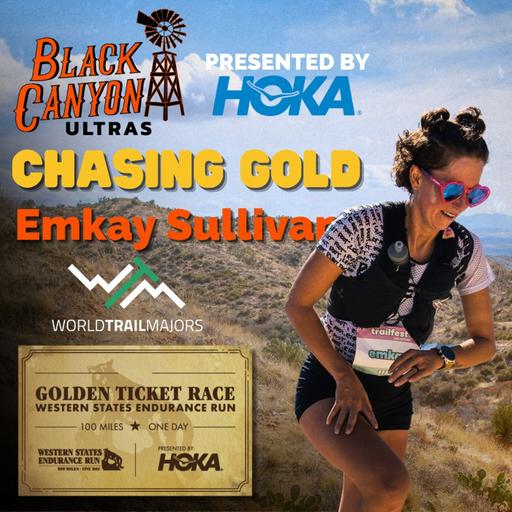 Emkay Sullivan | Chasing Gold at the 2025 Black Canyon 100K