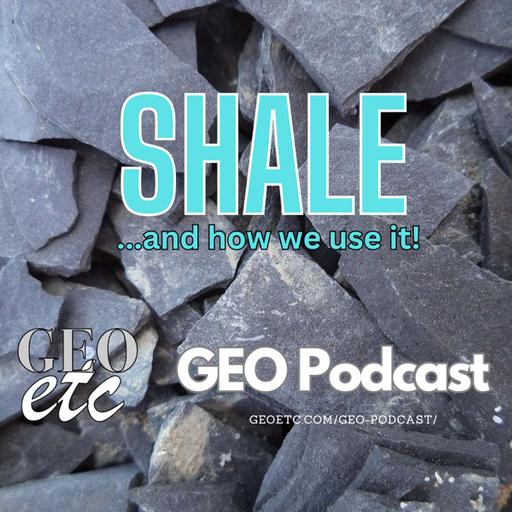 Shale - and how we use it