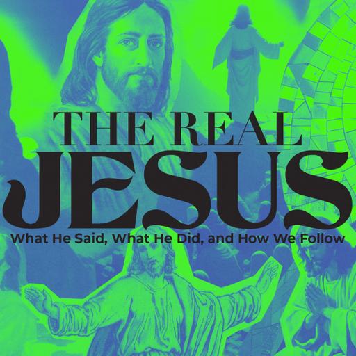 Praying and Fasting Like Everything Depends On It | The Real Jesus Week 7 | Pastor Eric Holmstrom