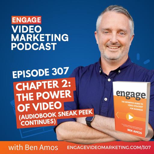 Chapter 2: The Power Of Video (Audiobook Sneak Peek Continues)