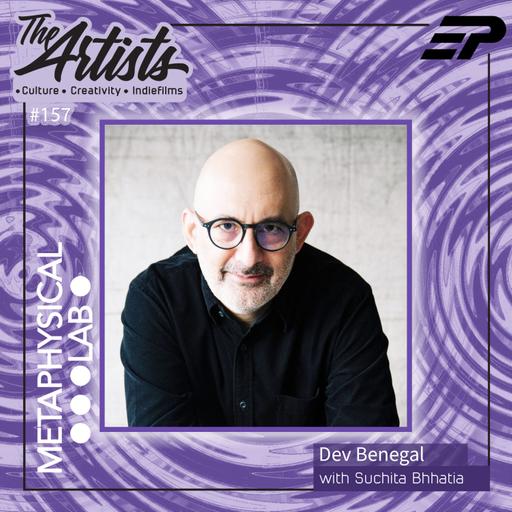 EP 157 BENEGAL ON BENEGAL Ft: Dev Benegal