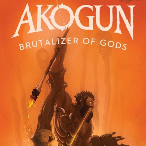 Akogun: Brutalizer of Gods