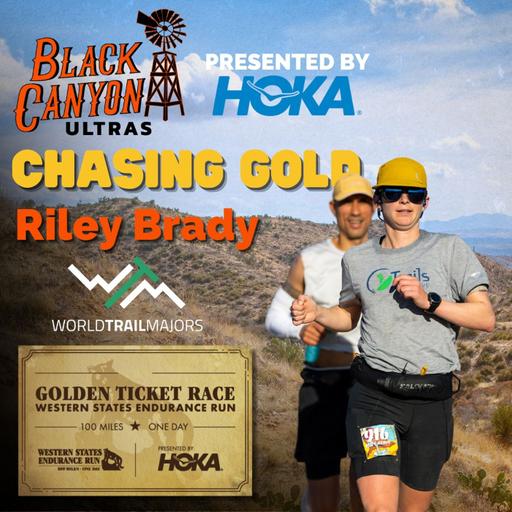 Riley Brady | Chasing Gold at the 2025 Black Canyon 100K