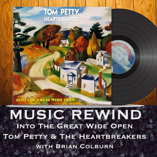 Tom Petty & The Heartbreakers: Into The Great Wide Open with guest Brian Colburn