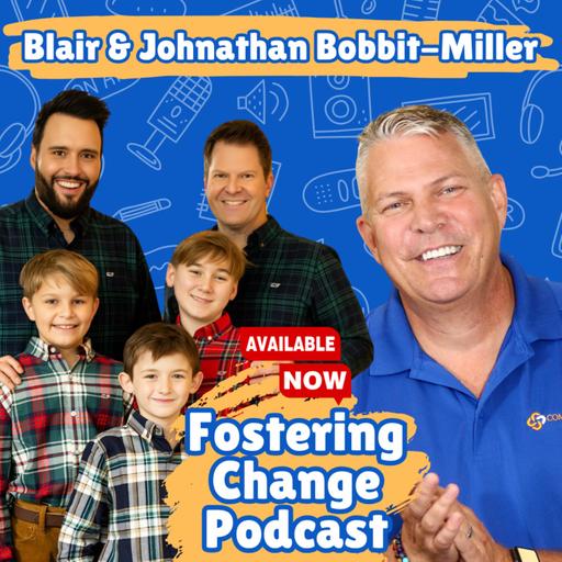 How the Foster Care System Continues to Fail Children with Blair & Johnathan Bobbit-Miller!