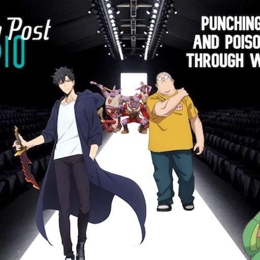 Fandom Post Radio Episode 152: Punching, Kicking, and Poison-Tasting Through Winter 2025
