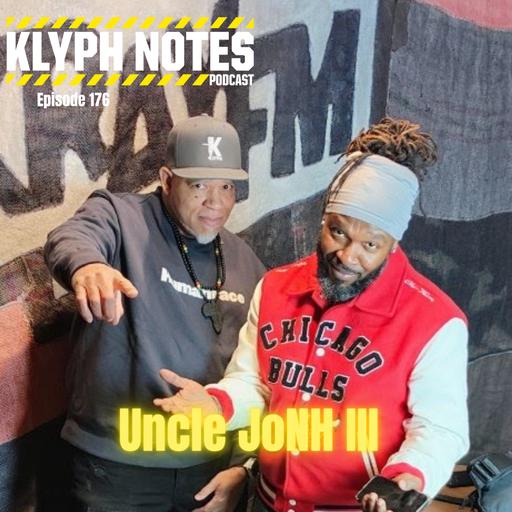 Ep. 176 Uncle JoNH III